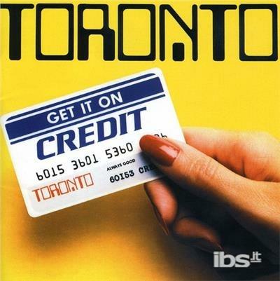 Get It On Credit - CD Audio di Toronto