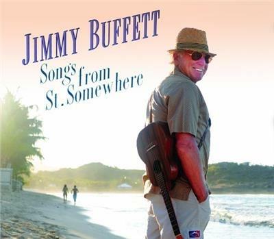 Songs from St. Somewhere - CD Audio di Jimmy Buffett