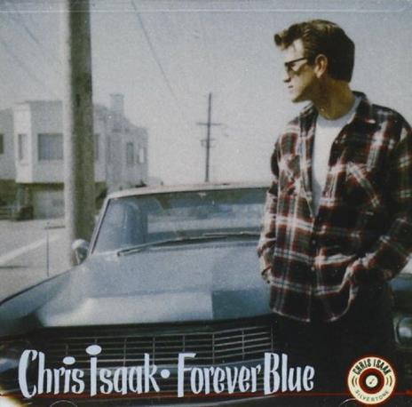 Forever Blue - CD Audio di Chris Isaak