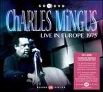 Live in Europe 1975 - CD Audio di Charles Mingus