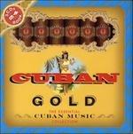 Cuban Gold. Essential Cuban Music