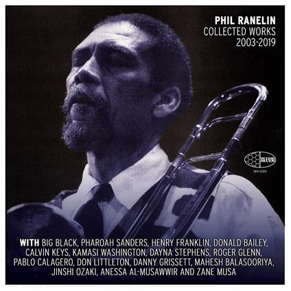 Phil Ranelin Collected 2003-2019 - Vinile LP di Phil Ranelin