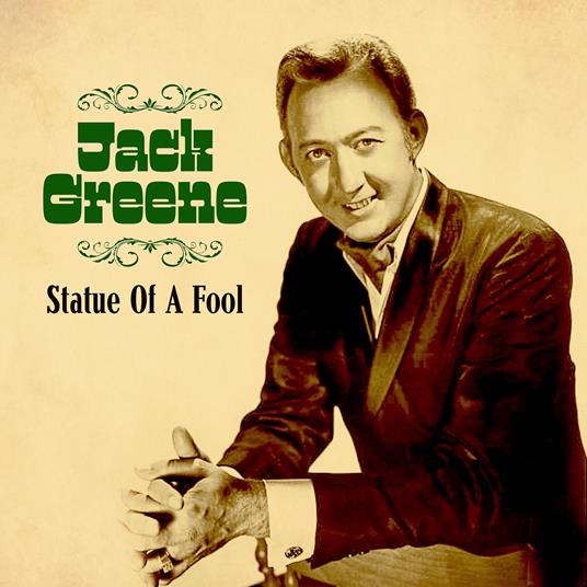 Statue Of A Fool - CD Audio di Jack Greene