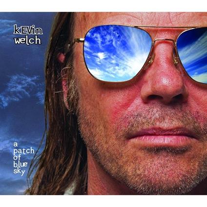 A Patch of Blue Sky - CD Audio di Kevin Welch