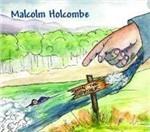 Down the River - CD Audio di Malcolm Holcombe