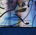 Painter's Spring - CD Audio di William Parker