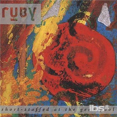 Short Staffed At The Gene Pool - CD Audio di Ruby