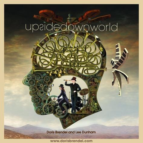 Upside Down World - Vinile LP di Doris Brendel,Lee Dunham