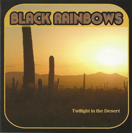 Twilight In The Desert - Vinile LP di Black Rainbows