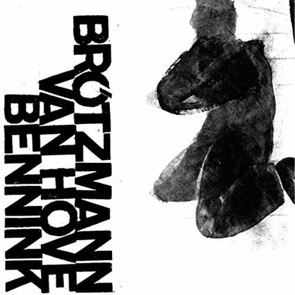 1971 - CD Audio di Peter Brötzmann,Han Bennink,Fred Van Hove