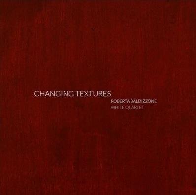 Changing Textures - CD Audio di Roberta Baldizzone