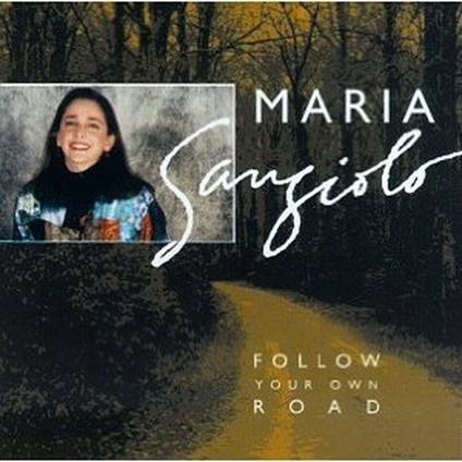 Follow Your Own Road - CD Audio di Maria Sangiolo