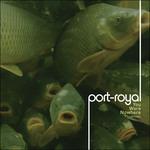 You Ware Nowhere - CD Audio di Port-Royal