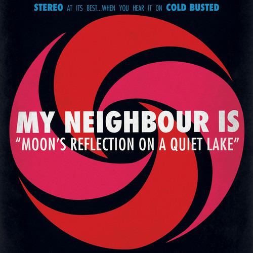 Moon's Reflection On A Quiet Lake - CD Audio di My Neighbour Is