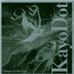 Choirs of the Eye - CD Audio di Kayo Dot