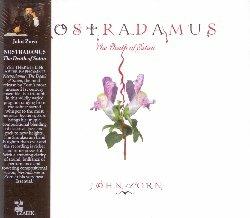 Nostradamus. The Death of Satan - CD Audio di John Zorn