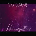 Honesty Box - CD Audio di Taxidermists