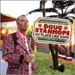 No Place Like Home - CD Audio di Doug Stanhope