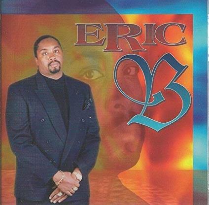 Eric B - Eric B - CD Audio di Eric B