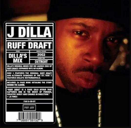 Ruff Draft. The Dilla's Mix - CD Audio di J Dilla