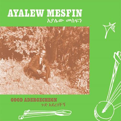 Good Aderegechegn (Blindsided By Love) - Vinile LP di Ayalew Mesfin