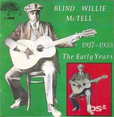 Early Years 1927-1933 - Vinile LP di Blind Willie McTell