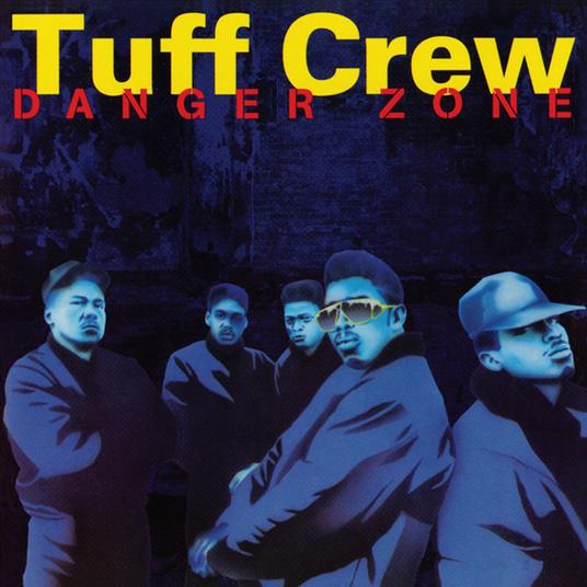 Danger Zone - CD Audio di Tuff Crew