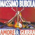 Amore e guerra - CD Audio di Massimo Bubola