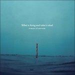 What Is Living and What Is Dead - CD Audio di Simon O'Connor