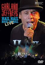 Garland Jeffreys. Hail Hail Rock'n'Roll Live