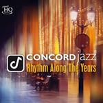 Concord Jazz. Rhythm Along the Years