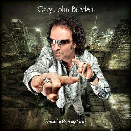 Rock'n Roll My Soul - CD Audio di Gary Barden