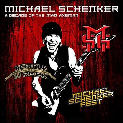 A Decade of the Mad Axeman - CD Audio di Michael Schenker