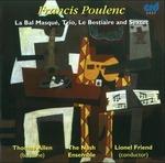 La Bal Masqué - Trio - Le Bestiaire - Sextet - CD Audio di Francis Poulenc