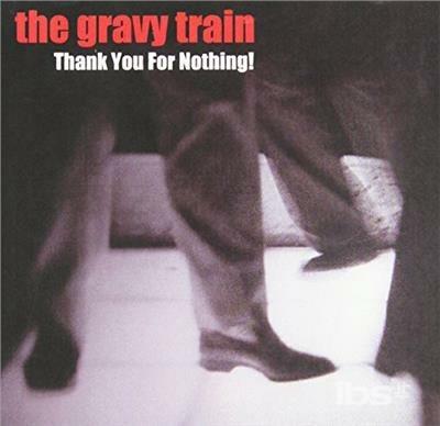 Thank You for Nothing - CD Audio di Gravy Train