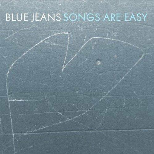 Songs Are Easy - CD Audio di Blue Jeans