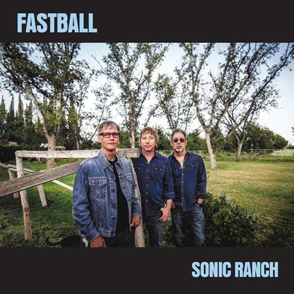 Sonic Ranch (Sky Swirl Vinyl) - Vinile LP di Fastball