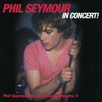 Phil Seymour in Concert Archive Series 3
