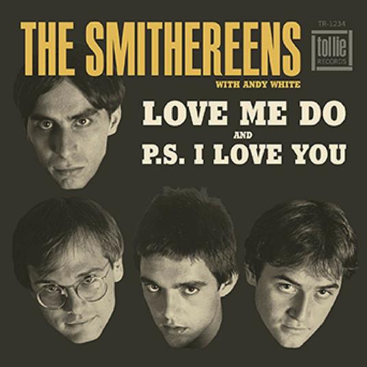 Love Me Do - PS: I Love You - Vinile 7'' di Smithereens