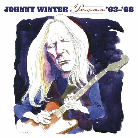 Texas 1963-1968 - CD Audio di Johnny Winter