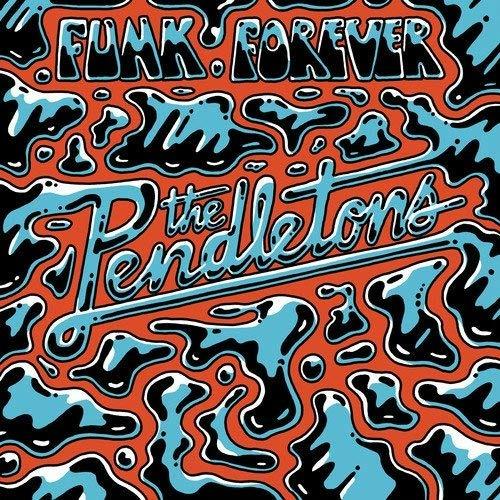 Funk Forever - Vinile LP di Pendletons