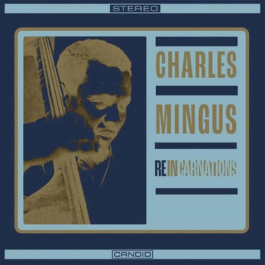 Reincarnations - Vinile LP di Charles Mingus
