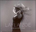 Breaking Free - CD Audio di Layla Zoe