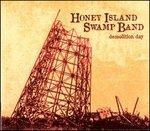 Demolition Day - CD Audio di Honey Island Swamp Band