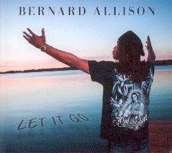 Let it Go - CD Audio di Bernard Allison