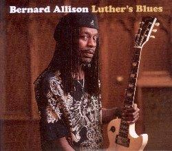 Luther's Blues - CD Audio di Bernard Allison