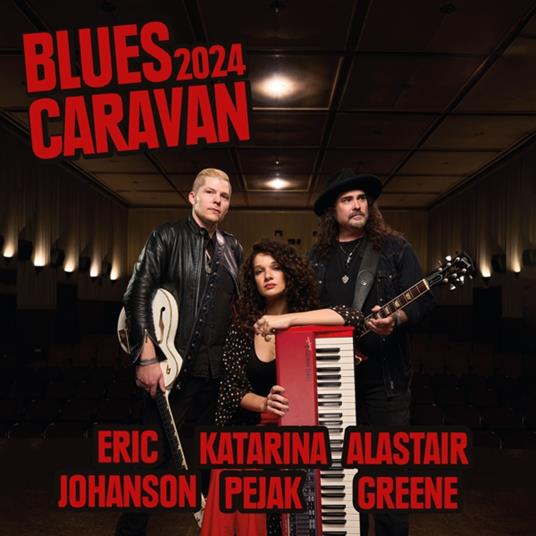 Blues Caravan 2024 - CD Audio di Eric Johanson,Alastair Greene,Katarina Pejak