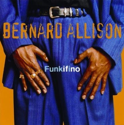 Funkifino - CD Audio di Bernard Allison