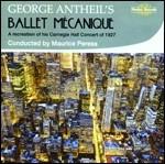 Ballet Mécanique - CD Audio di George Antheil