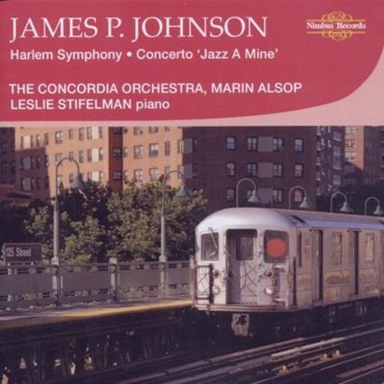 Harlem Symphony - Concerto Jazz a Mine - CD Audio di Marin Alsop,James P. Johnson
